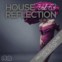 House Reflection - Progressive House Collection, Vol. 63