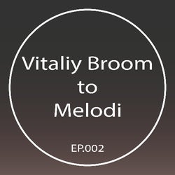 Vitaliy Broom to Melodi