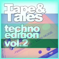 Tape&Tales Vol.2 - Techno Edition