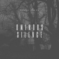 Ominous silence