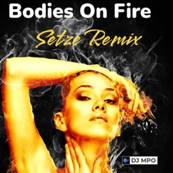 Bodies on Fire (Setze Remix)