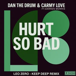 Hurt So Bad (feat. Darren Morris) [Leo Zero 'Keep Deep' Remixes]