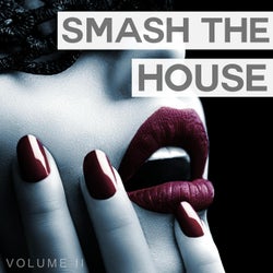 Smash the House, Vol. 2 (This Is The Future Of House)