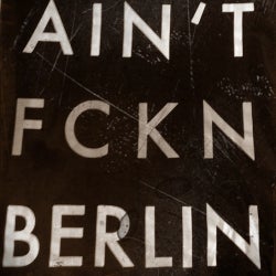 THIS AIN'T FCKN BERLIN chart