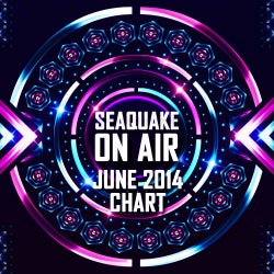 SEAQUAKE ON AIR - JUNE 2014 CHARTS
