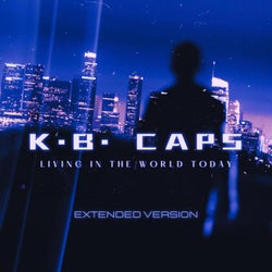 Living in the World Today (Extended)