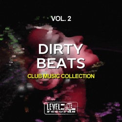 Dirty Beats, Vol. 2 (Club Music Collection)