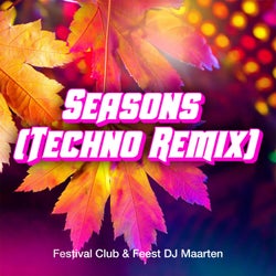 Seasons - Techno Remix