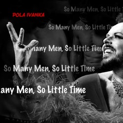 So Many Men, So Little Time