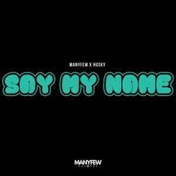 Say My Name (Extended Mix)
