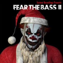Fear The Bass II