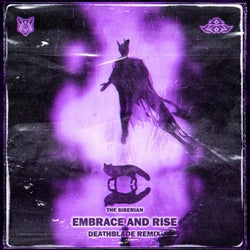 Embrace and Rise (Deathblade Remix)