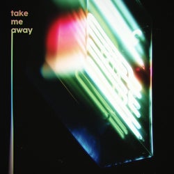 Take Me Away