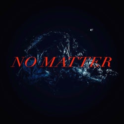 No Matter