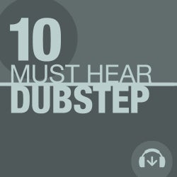 10 Must Hear Dubstep - Week 32
