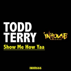 Show Me How Yaa