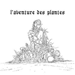 L'Aventure des Plantes