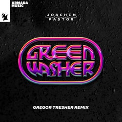 Green Washer - Gregor Tresher Remix