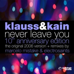 Never Leave You (10th Anniversary Edition)