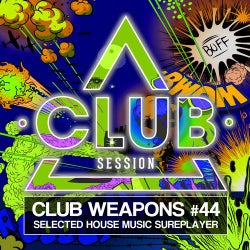 Club Session Pres. Club Weapons No. 44