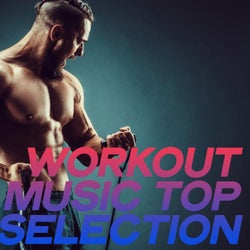Workout Music Top Selection