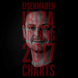 EISENWAREN :: IBIZA OPENING 2017 CHARTS