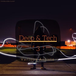 Deep & Tech 3