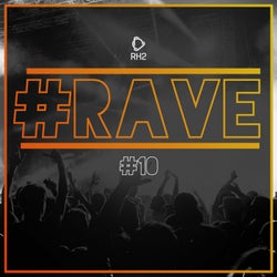 #rave #10