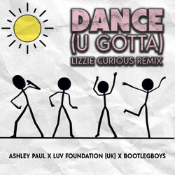 Dance (U Gotta) [Lizzie Curious Extended Remix]