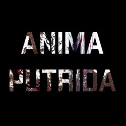 Anima Putrida