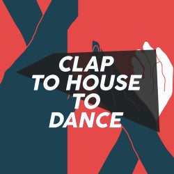 Clap to House to Dance