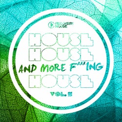 House, House And More F..king House Vol. 11