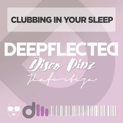 Clubbing In Your Sleep