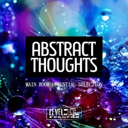 Abstract Thoughts (Main Room Essential Selection)