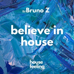 Believe in House