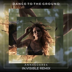 Dance to the ground (In.Visible remix)