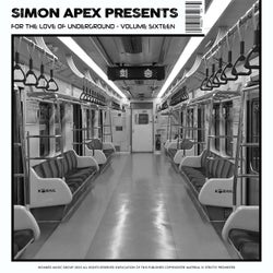 Simon Apex Presents: For The Love Of Underground, Volume Sixteen