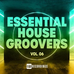 Essential House Groovers, Vol. 06