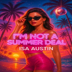 I'm Not a Summer Deal