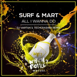 All I Wanna Do (DJ Vartan & Techcrasher Remix)