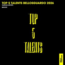 Top 5 Talents Bellosguardo 2026
