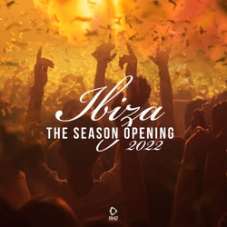 Ibiza - The Season Opening 2022