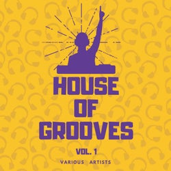 House Of Grooves, Vol. 1