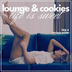 Life is Sweet (Lounge & Cookies), Vol. 4