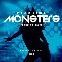 Peaktime Monsters, Vol. 4 (Born To Rave)