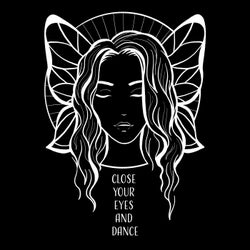 Close Your Eyes and Dance