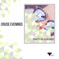 Cruise Evenings - Party Pleasures
