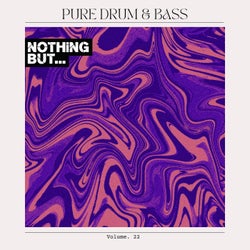 Nothing But... Pure Drum & Bass, Vol. 22