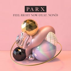 Feel Right Now (feat. Nonô)