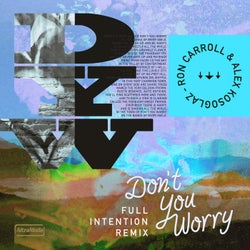Don't You Worry - Full Intention Remix